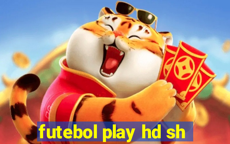 futebol play hd sh